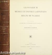 Glossarium mediae et infimae latinitatis regni Hungariae