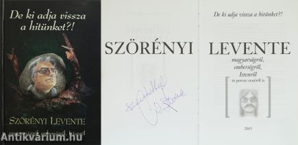 De ki adja vissza a hitünket?! (dedikált példány)