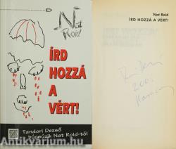 Írd hozzá a vért! (aláírt példány)