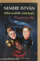 Műkincsrablók a kisbolygón/A kupolaváros titka
