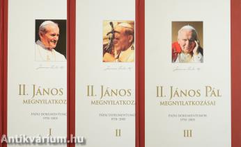 II. János Pál megnyilatkozásai I-III.