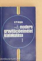 A modern gravitációelmélet kialakulása