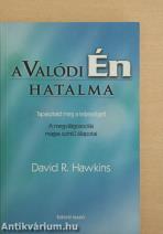 A valódi Én hatalma