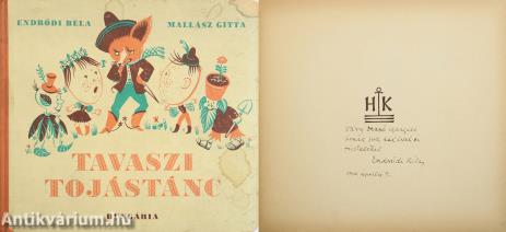 Tavaszi tojástánc (dedikált példány) (Illusztrációk és borítóterv: Mallász Gitta