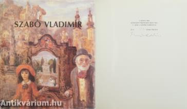 Szabó Vladimír (Szabó Vladimír által aláírt, számozott példány)