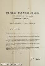 I. Ferenc József 1869-ben kelt felhívása (I. Ferenc József osztrák császár, cseh és magyar király, valamint gróf Andrássy Gyula miniszterelnök által aláírt példány.)