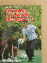 Élvonalbeli labdarúgók felkészítése