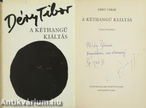 A kéthangú kiáltás (Abody Béla írónak dedikált példány)