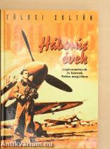 Háborús évek 1941-1945