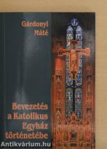 Bevezetés a Katolikus Egyház történetébe