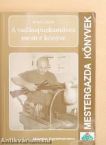 A vadászpuskaműves mester könyve