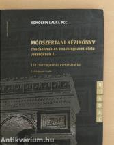 Módszertani kézikönyv coachoknak és coachingszemléletű vezetőknek I.