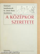 A középkor szeretete
