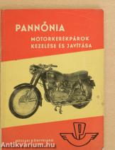 Pannónia motorkerékpárok kezelése és javítása