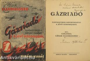 Gázriadó (Éri-Halász Imre újságírónak dedikált példány)