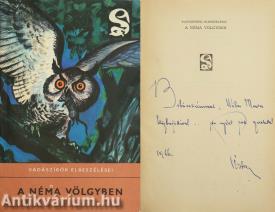 A néma völgyben (Fekete István által dedikált példány)  (A kötetről írt irodalomtörténeti tanulmány a leírásban olvasható.)