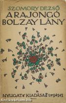 A rajongó Bolzay-lány - Első kiadás! (Borítóterv: Falus Elek)