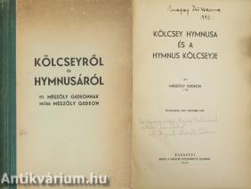 Kölcsey Hymnusa és a Hymnus Kölcseyje (dedikált példány)