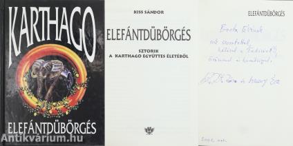 Elefántdübörgés (A Karthago együttes egyik tagja, Kiss Zoltán Zéro, valamint felesége Simonyi Éva által dedikált példány)