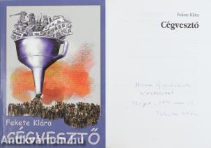Cégvesztő (Horn Gyula miniszterelnöknek dedikált példány)