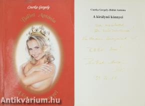 A királynő könnyei (Bálint Antónia által dedikált példány)