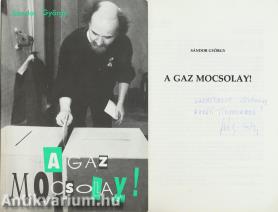 A gaz Mocsolay! (dedikált példány)