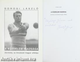 A küzdelem igazsága (Zsivótzky Gyula olimpiai bajnok atléta által dedikált példány)