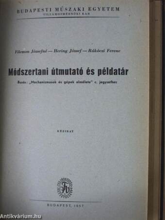 Mechanizmusok és gépek elmélete/Mechanizmusok és gépek elmélete II./Módszertani útmutató és példatár