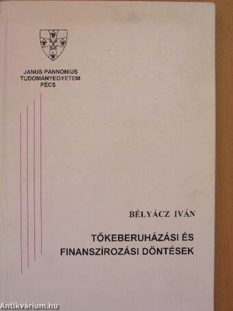 Tőkeberuházási és finanszírozási döntések