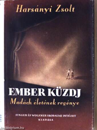 Ember küzdj'... I-III.