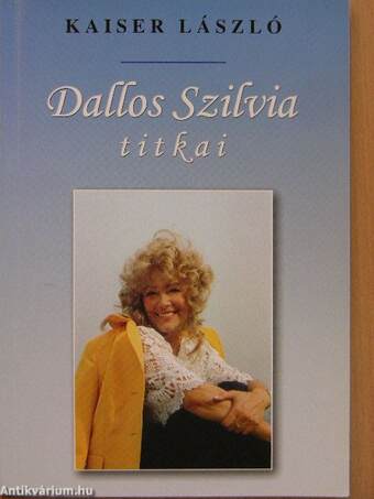 Dallos Szilvia titkai