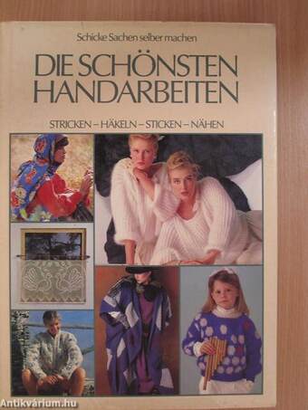 Die Schönsten Handarbeiten II.