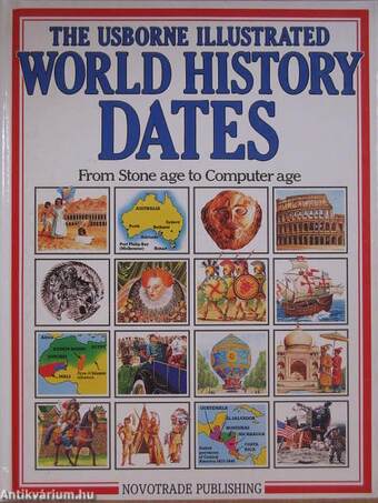 The Usborne Illustrated World History Dates