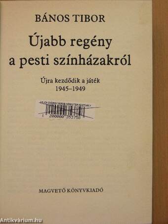 Újabb regény a pesti színházakról 1945-1949