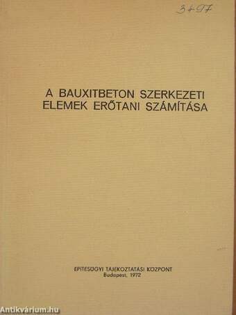 A bauxitbeton szerkezeti elemek erőtani számítása