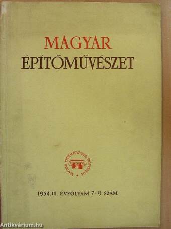 Magyar Építőművészet 1954/7-9.