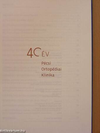 40 év - Pécsi Ortopédiai Klinika