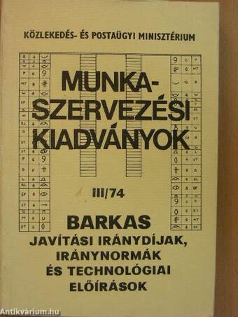 BARKAS javítási iránydíjak, iránynormák és technológiai előírások