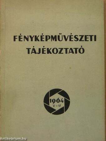 Fényképművészeti tájékoztató 1964. V-VI.