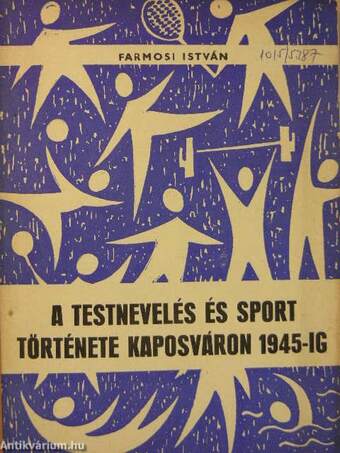 A testnevelés és sport története Kaposváron 1945-ig