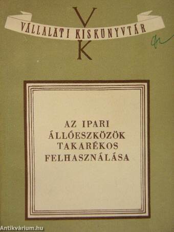 Az ipari állóeszközök takarékos felhasználása