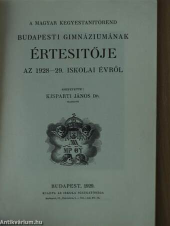 A Magyar Kegyestanitórend Budapesti Gimnáziumának értesítője az 1928-29. iskolai évről