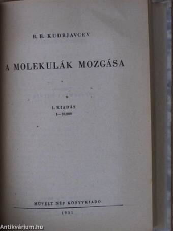 Az atom világa/A molekulák mozgása