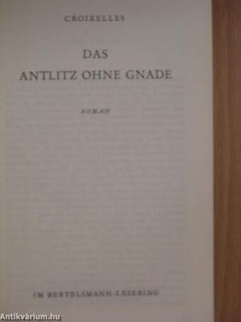 Das Antlitz ohne Gnade