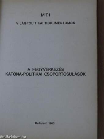 A fegyverkezés/Katona-politikai csoportosulások