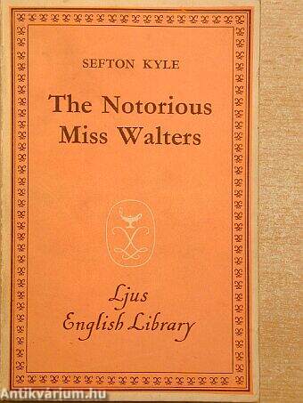 The Notorious Miss Walters