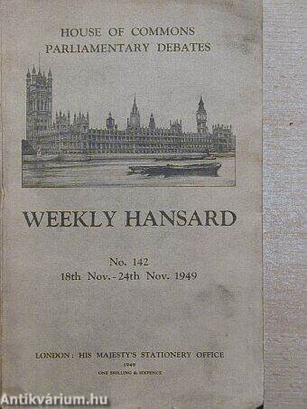 Weekly Hansard No. 142. 18th Nov.-24th Nov. 1949.