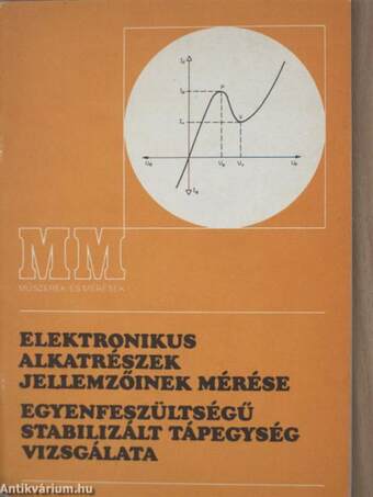 Elektronikus alkatrészek jellemzőinek mérése/Egyenfeszültségű stabilizált tápegység vizsgálata