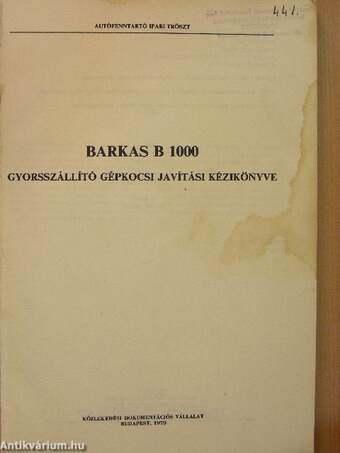 Barkas B 1000 gyorsszállító gépkocsi javítási kézikönyve