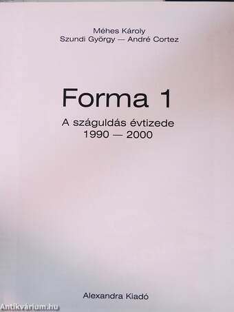 Forma-1 - A száguldás évtizede 1990-2000